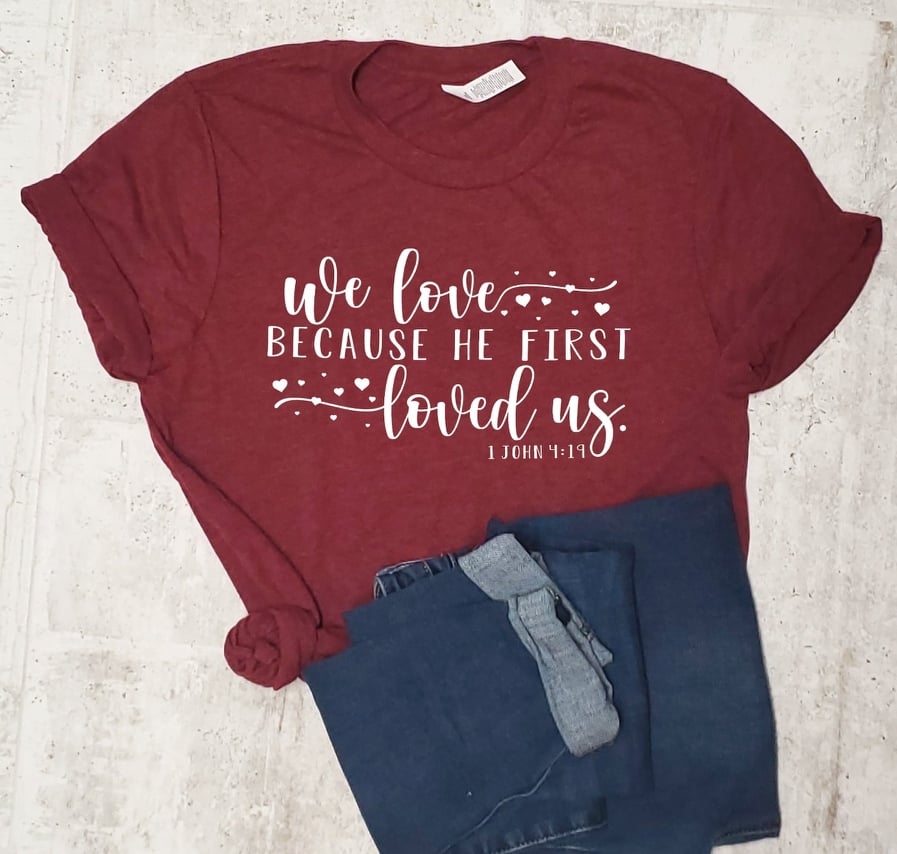 He First Loved Us